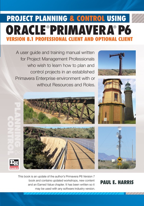 Project Planning & Control Using Primavera P6 Oracle Primavera P6 Version 8.1