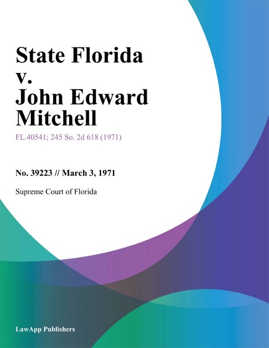 State Florida v. John Edward Mitchell
