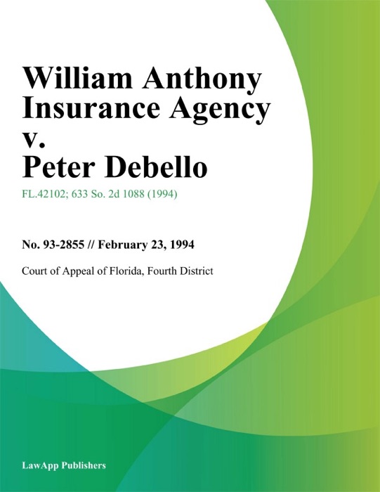 William Anthony Insurance Agency v. Peter Debello