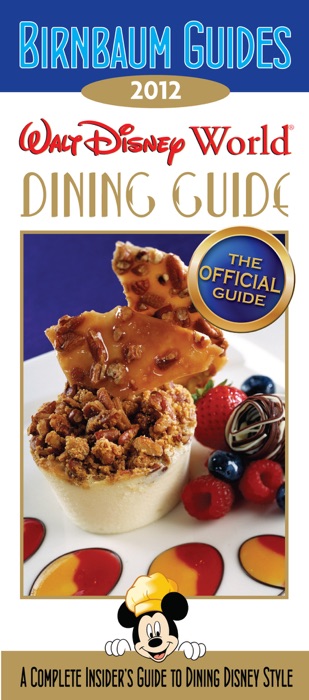 Birnbaum's Walt Disney World Dining Guide 2012