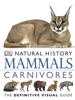 DK Natural History: Mammals - Carnivores - DK