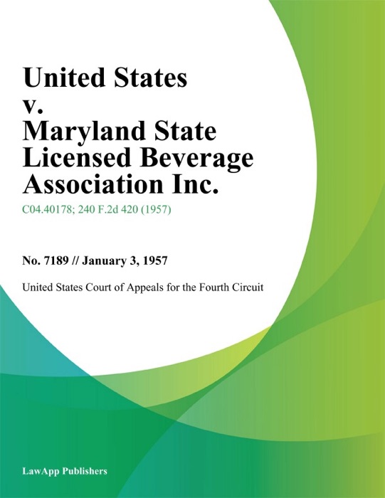 United States v. Maryland State Licensed Beverage Association Inc.