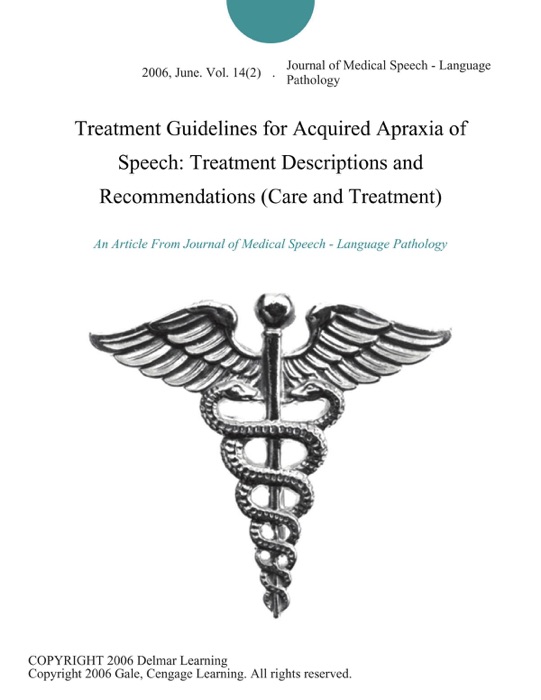 Treatment Guidelines for Acquired Apraxia of Speech: Treatment Descriptions and Recommendations (Care and Treatment)