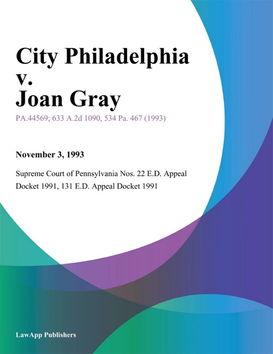 City Philadelphia v. Joan Gray