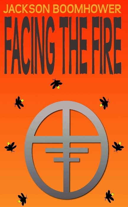 Facing the Fire