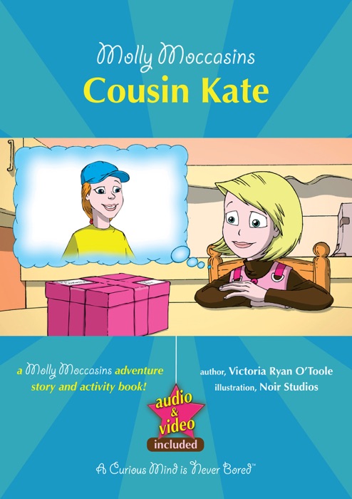 Molly Moccasins -- Cousin Kate (Read Aloud Version)