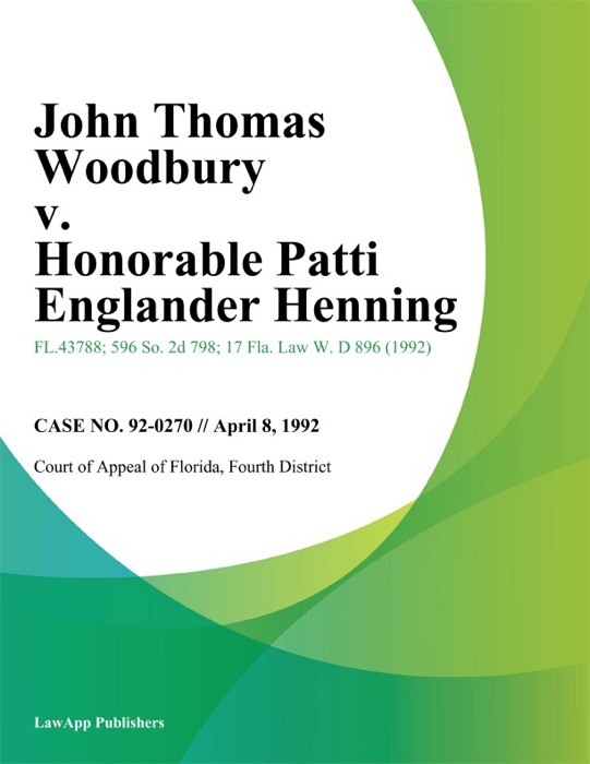 John Thomas Woodbury v. Honorable Patti Englander Henning