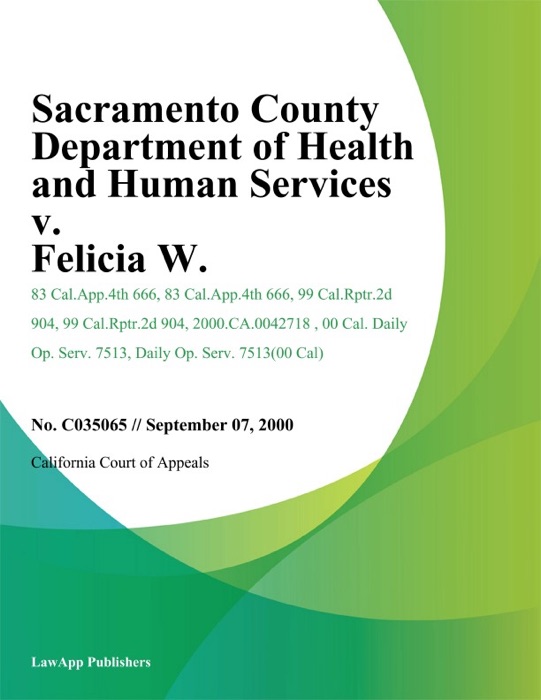 Sacramento County Department Of Health And Human Services V. Felicia W.