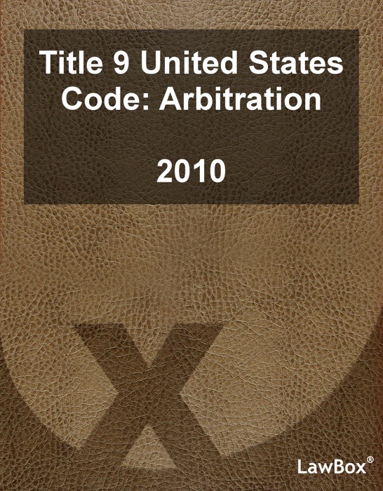 Title 9 United States Code 2010