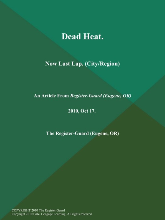 Dead Heat; Now Last Lap (City/Region)