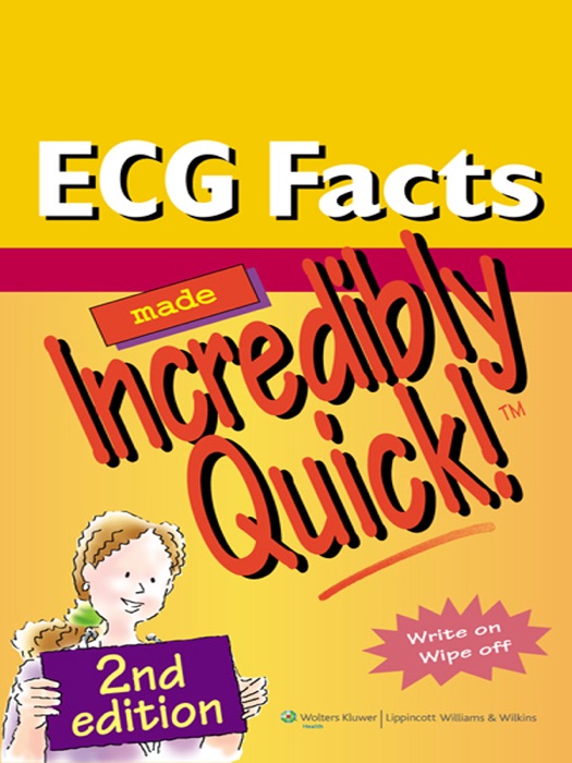 ECG Facts Made Incredibly Quick!: 2nd Edition