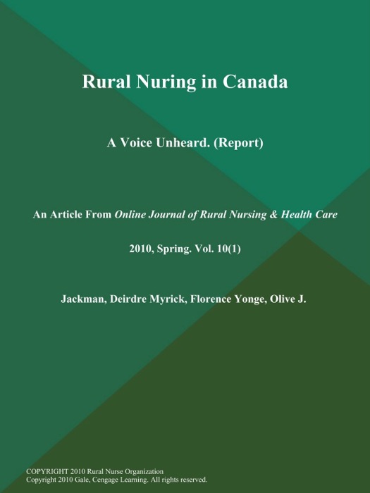 Rural Nuring in Canada: A Voice Unheard (Report)