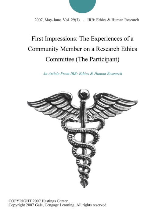 First Impressions: The Experiences of a Community Member on a Research Ethics Committee (The Participant)