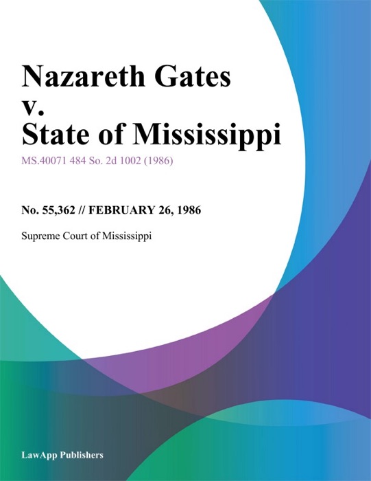Nazareth Gates v. State of Mississippi