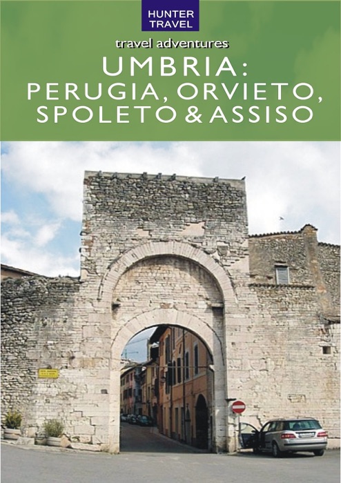 Umbria: Perugia, Orvieto, Spoleto & Assisi