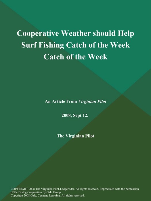 Cooperative Weather should Help Surf Fishing Catch of the Week Catch of the Week