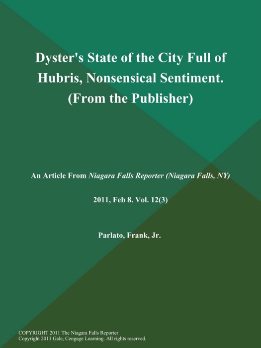 Dyster's State of the City Full of Hubris, Nonsensical Sentiment (From the Publisher)