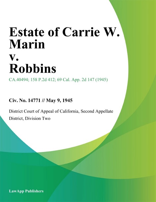 Estate of Carrie W. Marin v. Robbins