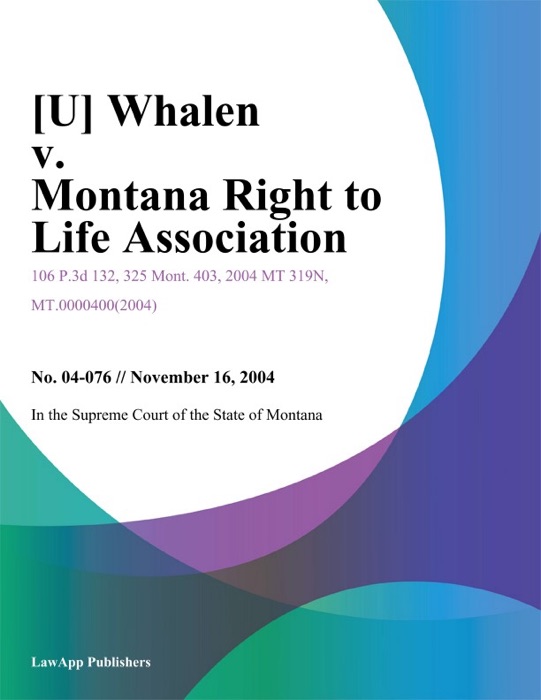 Whalen v. Montana Right To Life Association