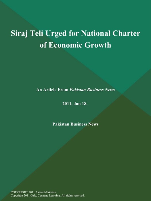 Siraj Teli Urged for National Charter of Economic Growth