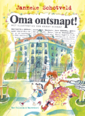 Oma ontsnapt! - Janneke Schotveld