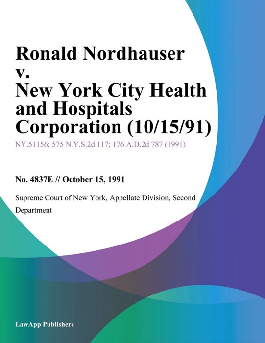 Ronald Nordhauser v. New York City Health and Hospitals Corporation