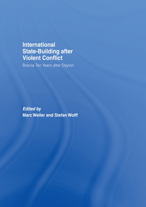 Internationalized State-Building after Violent Conflict