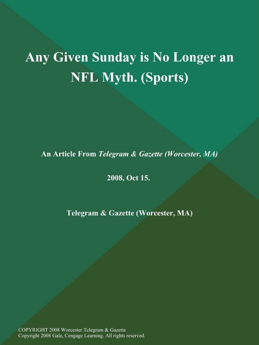 Any Given Sunday is No Longer an NFL Myth (Sports)
