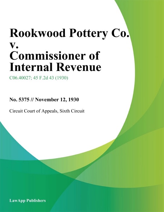 Rookwood Pottery Co. V. Commissioner Of Internal Revenue