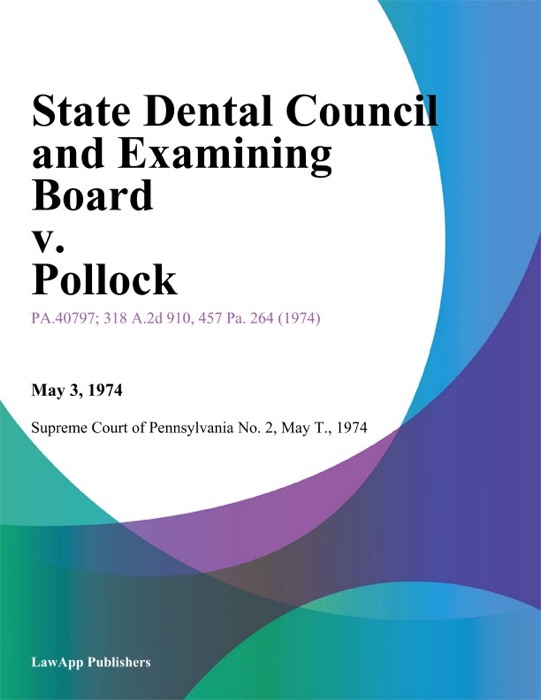 State Dental Council and Examining Board v. Pollock