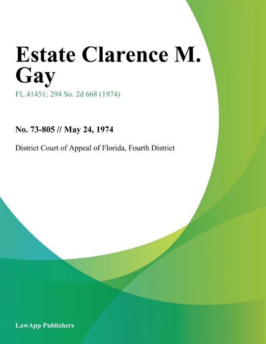 Estate Clarence M. Gay