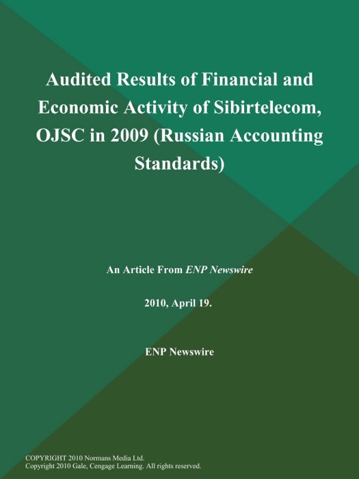 Audited Results of Financial and Economic Activity of Sibirtelecom, OJSC in 2009 (Russian Accounting Standards)