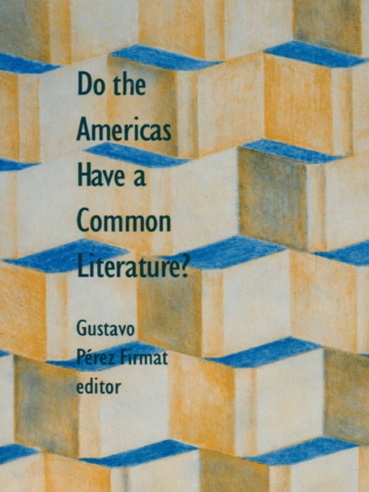 Do the Americas Have a Common Literature?