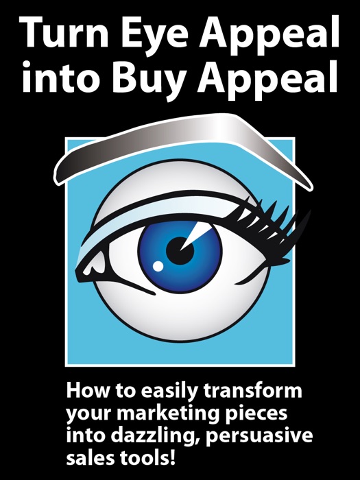 Turn Eye Appeal into Buy Appeal