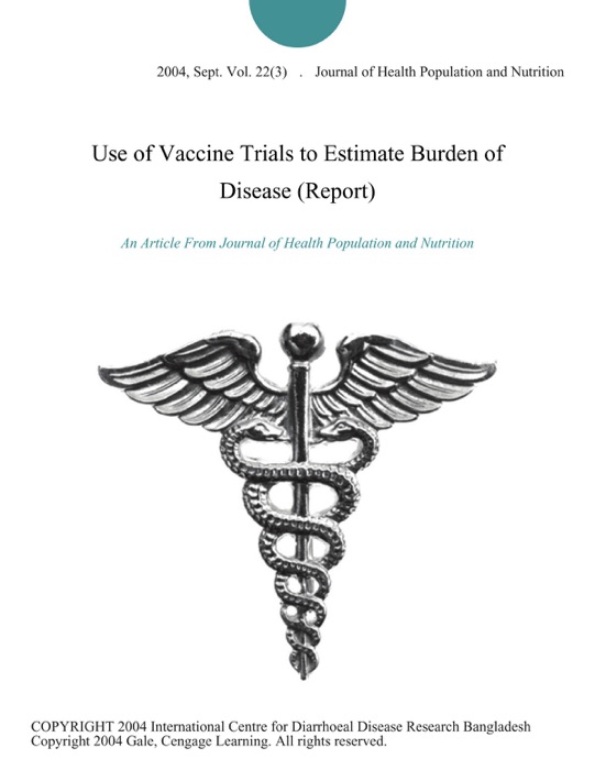 Use of Vaccine Trials to Estimate Burden of Disease (Report)