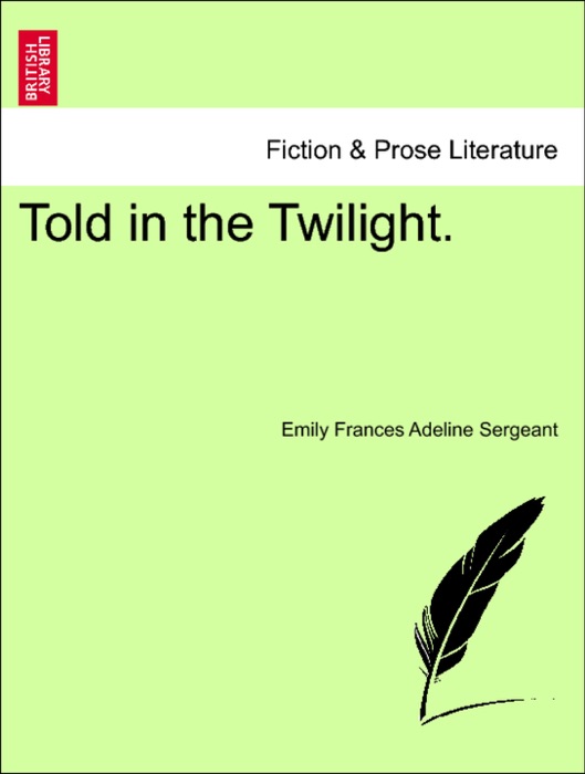 Told in the Twilight.