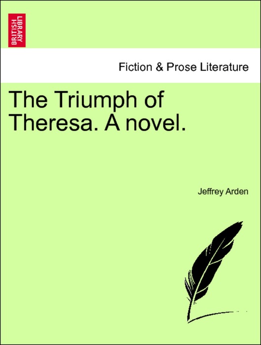 The Triumph of Theresa. A novel. Vol. II.