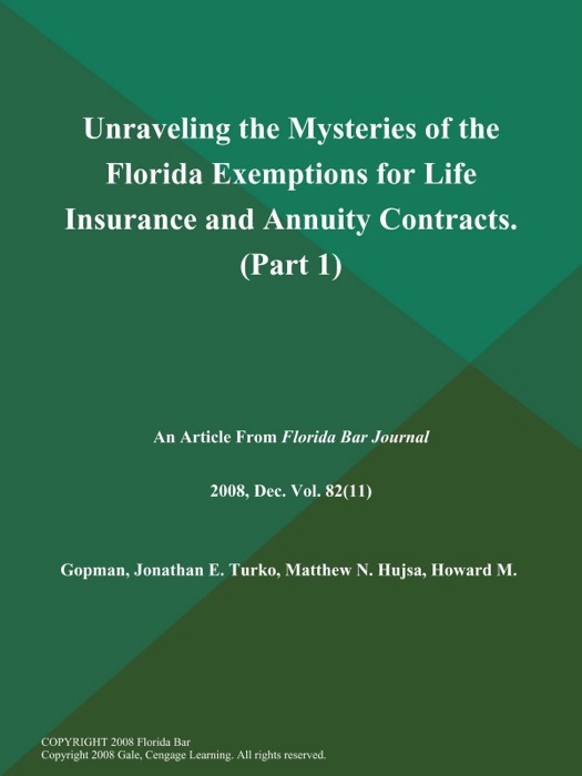 Unraveling the Mysteries of the Florida Exemptions for Life Insurance and Annuity Contracts (Part 1)