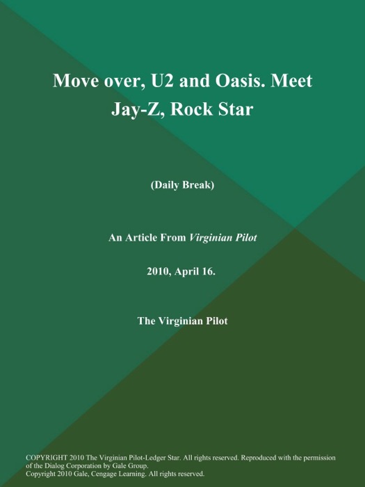 Move over, U2 and Oasis. Meet Jay-Z, Rock Star (Daily Break)