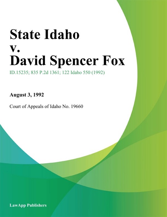 State Idaho v. David Spencer Fox