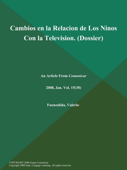 Cambios en la Relacion de Los Ninos Con la Television (Dossier)