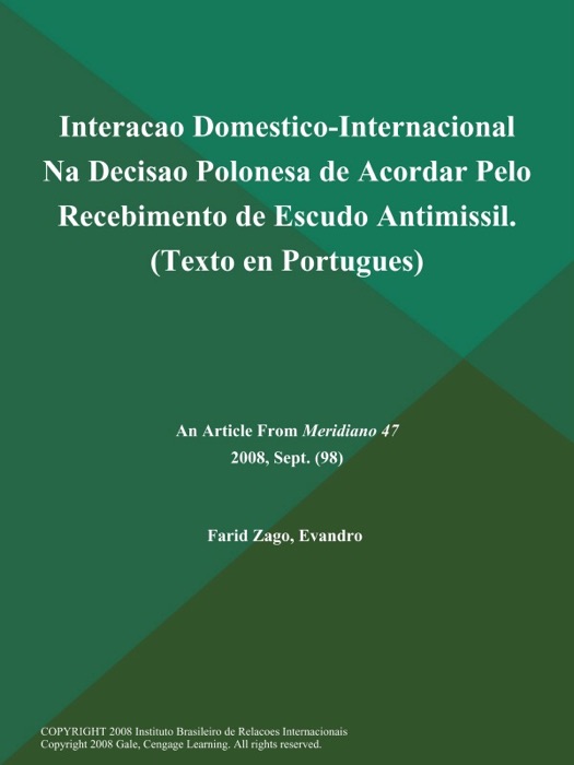 Interacao Domestico-Internacional Na Decisao Polonesa de Acordar Pelo Recebimento de Escudo Antimissil (Texto en Portugues)