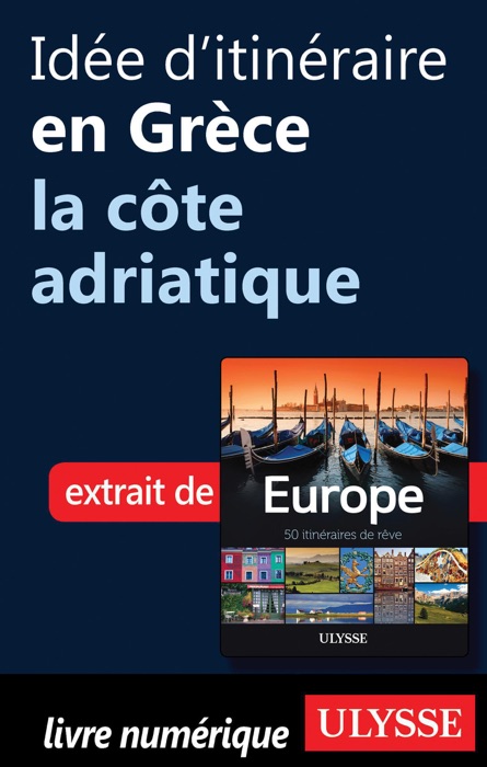 Idée d'itinéraire en Grèce - La côte adriatique