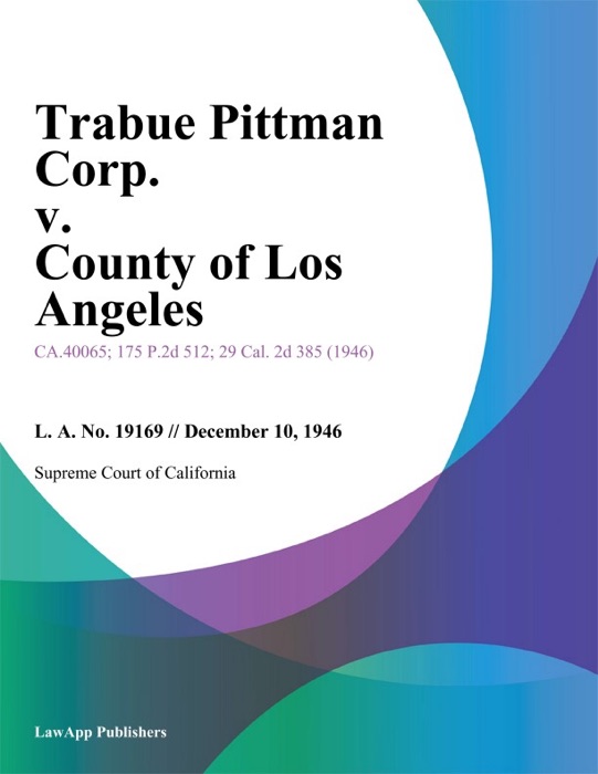 Trabue Pittman Corp. V. County Of Los Angeles