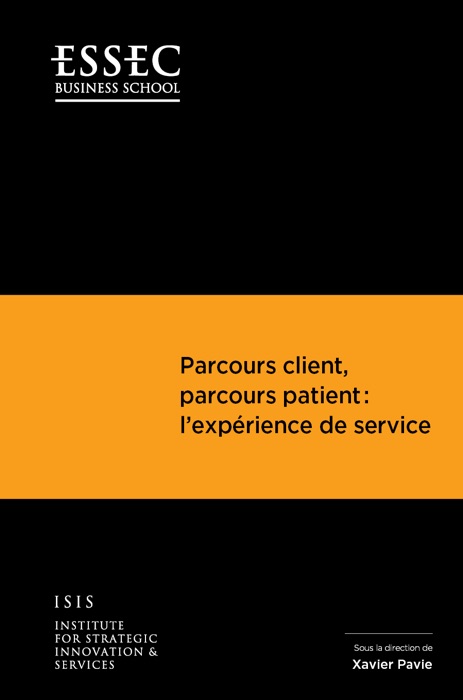 Parcours client, parcours patient : l’expérience de service