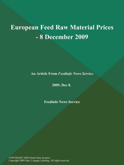 European Feed Raw Material Prices - 8 December 2009