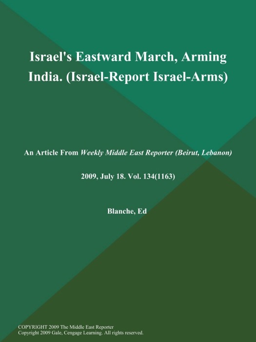 Israel's Eastward March, Arming India (Israel-Report: Israel-Arms)