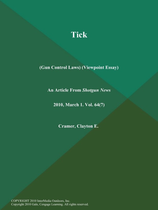 Tick (Gun Control Laws) (Viewpoint Essay)