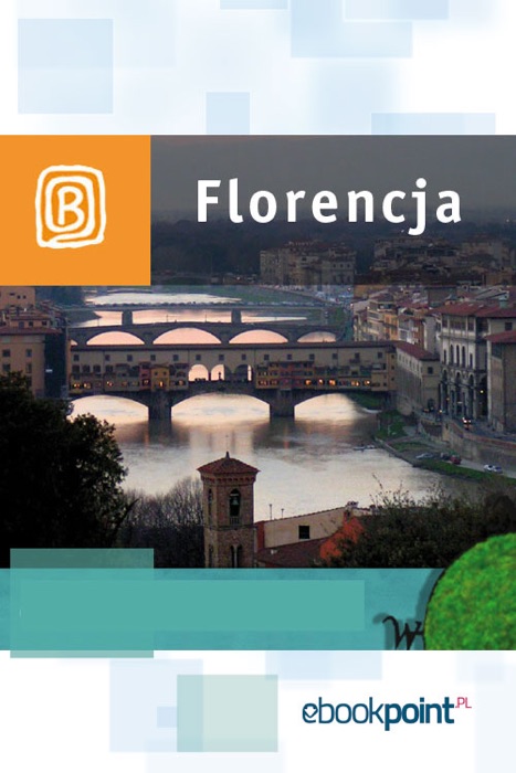 Florencja. Miniprzewodnik