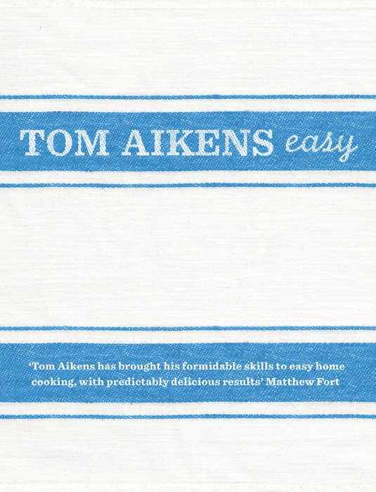 Tom Aikens: Easy